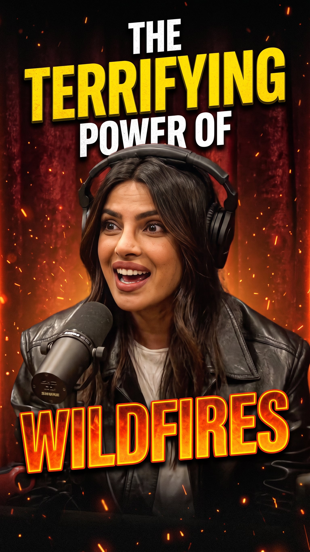 The Terrifying Power of Wildfires