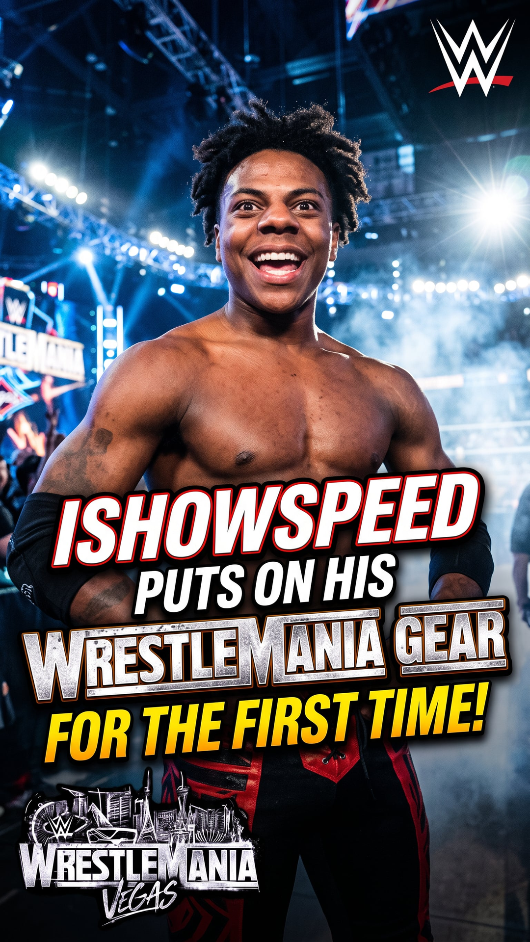 IShowSpeed Puts On His WrestleMania Gear For The First Time