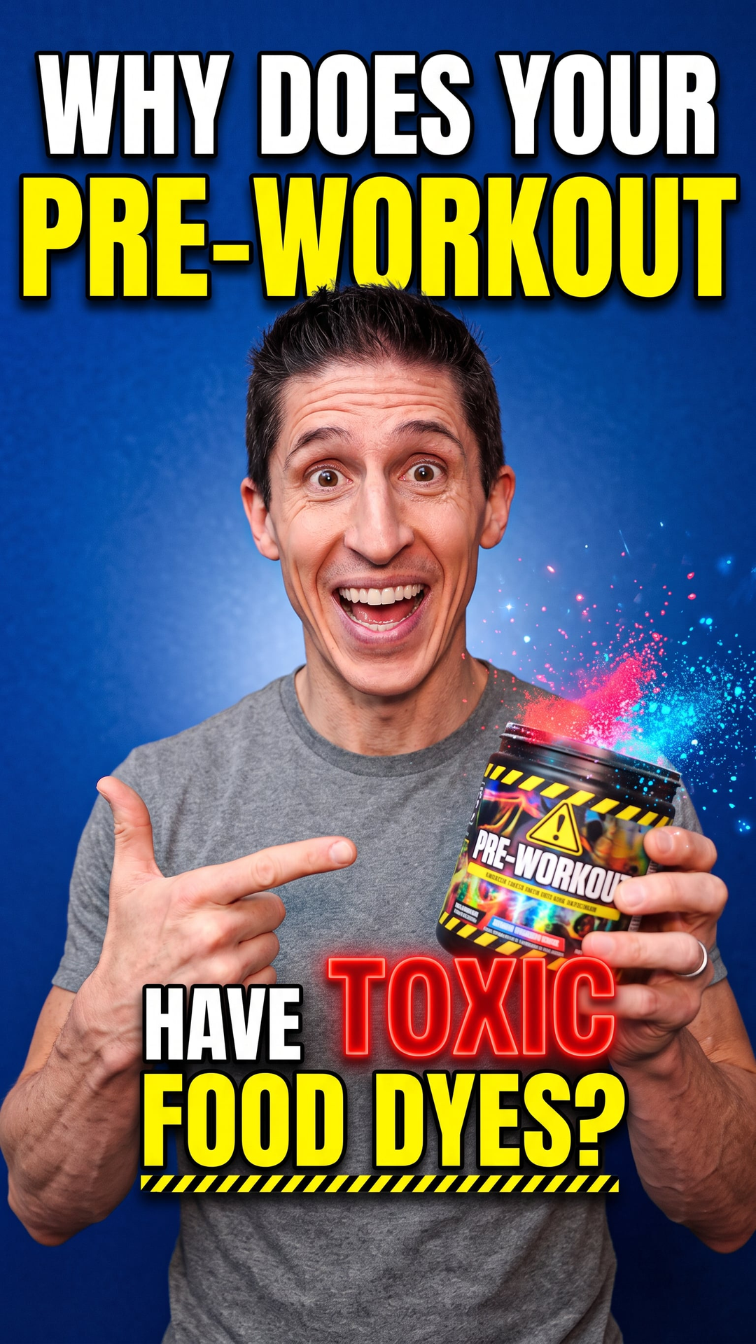 Why Does Your Pre-Workout Have Toxic Food Dyes?