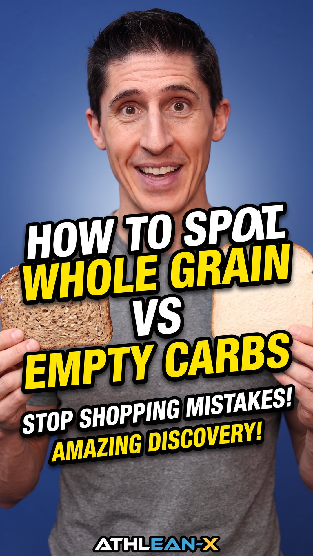 How To Spot Real Whole Grain Bread vs Empty Carbs